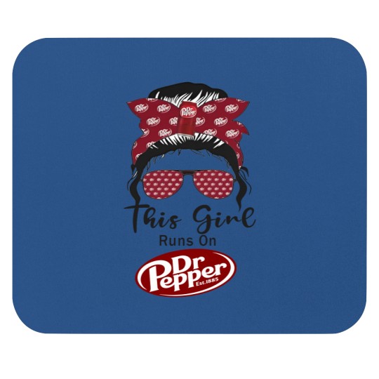 Discover This girl runs on Dr. Pepper Mouse Pads