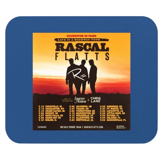 Discover Rascal Flatts Anniversary Life is a Highway Mouse Pads