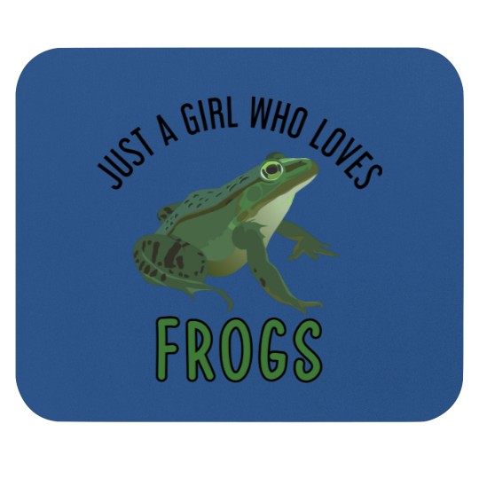 Discover Just a girl who loves frogs Frog lover gifts Mouse Pads