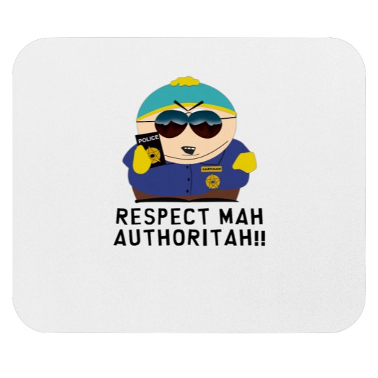 Discover RESPECT MAH AUTHORITAH! Temporary design Mouse Pads