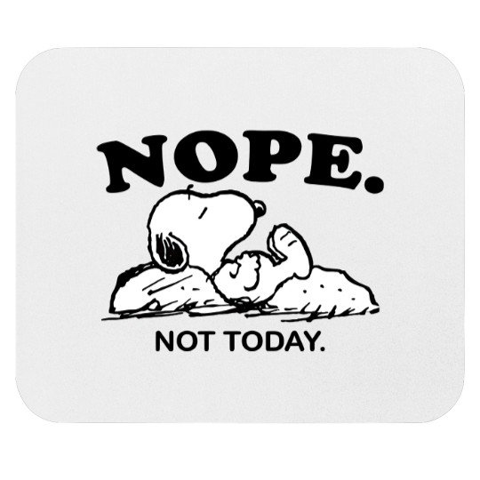 Discover Snoopy Nope Not Today Mouse Pads