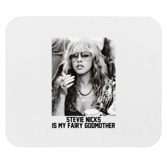 Discover Stevie Nicks Is My Fairy Godmother Mouse Pads
