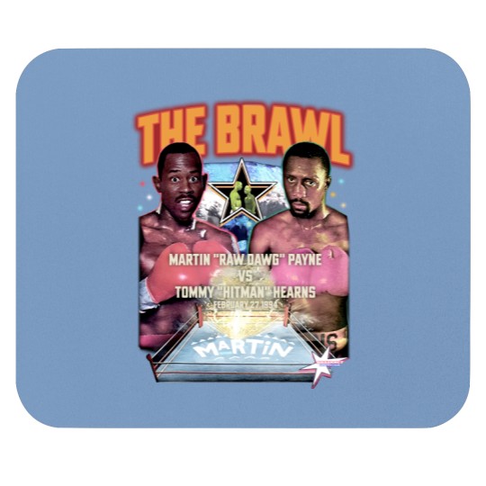 Discover The Brawl Martin Raw Dawg Payne Vs Tommy Hitman Hearns Mouse Pads