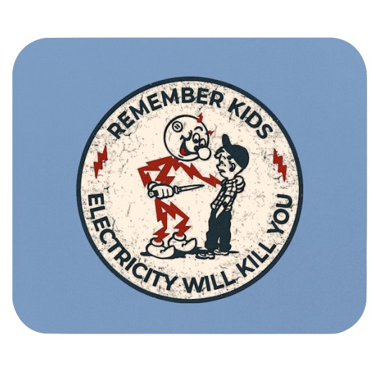 Discover Electricity will kill you kids coolest stylish  design Mouse Pads