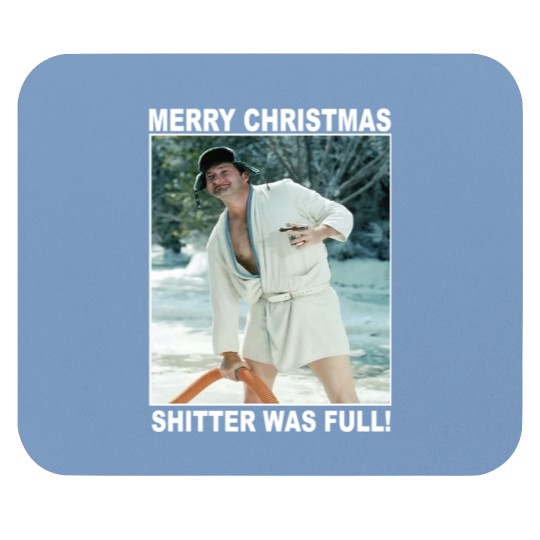 Discover Cousin Eddie Merry Christmas Shitters Full National   Mouse Pads
