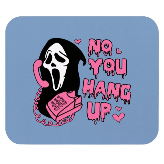 Discover Funny Ghost Face No You Hang Up Mouse Pad