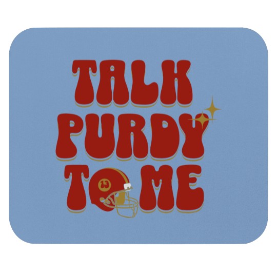 Discover Brock Purdy Talk Purdy To me Lightweight Mouse Pads