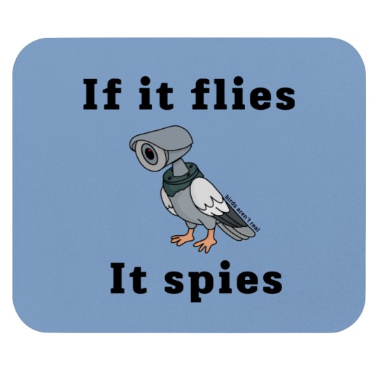 Discover if it flies, it spies Mouse Pads