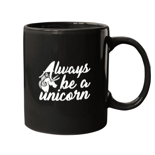 Discover Unicornalways be a unicorn (3) Mugs