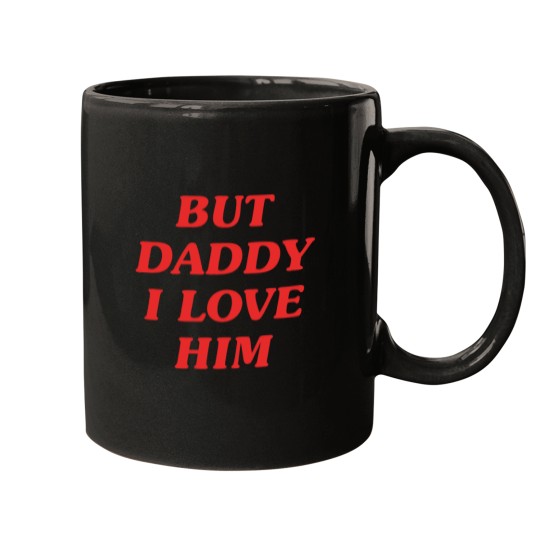 Discover SELLERBut Daddy I Love Him Merchandise Perfect Gift Mugs