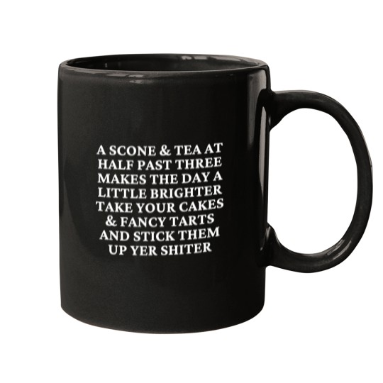 Discover A scone  tea at half past three - Still Game Quotes - White text Mugs