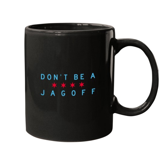 Discover Don39t Be A Jagoff (Chicago Flag) Mugs