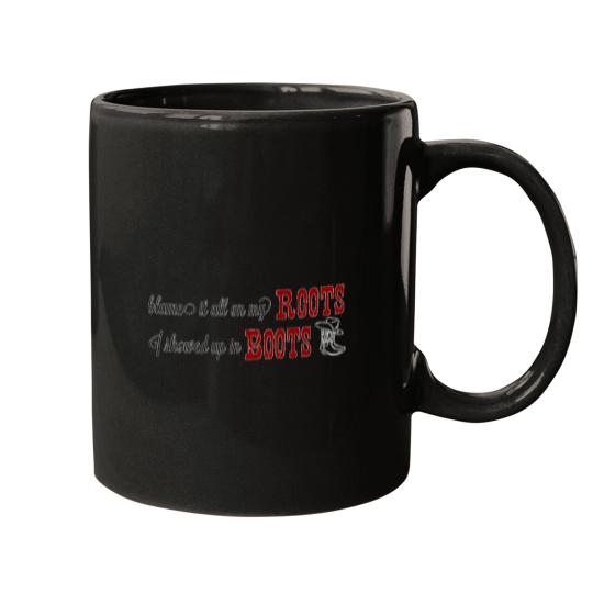 Discover Country Blame it all on my boots Mugs