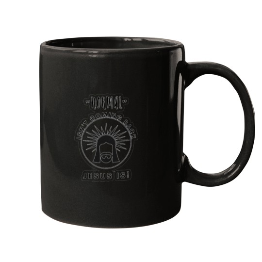 Discover Normal Isn't Coming Back-Jesus-Is-Revelation 14 Mugs