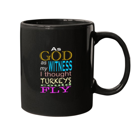 Discover As God as my witness Mugs