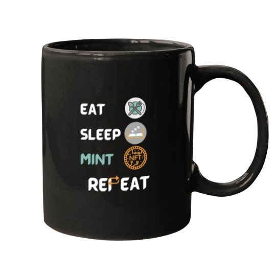 Discover Eat Sleep Mint Repeat, cool NFT Mugs