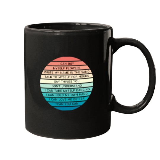 Discover Miley Cyrus Flowers Song Lyrics, Love Me Better, Famous Quotes, Strong Woman, Key chain T-Sh Mugs