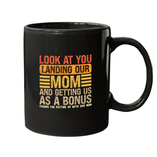 Discover look at you landing our mom and getting us as a bonus Mugs