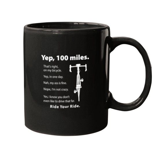 Discover Yep 100 Miles That's Right On My Bicycle Yep In Mugs