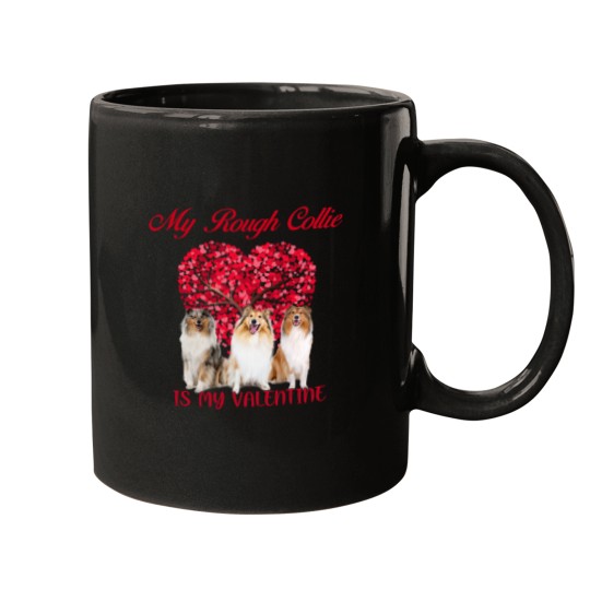 Discover My Rough Collie Is My Valentine Dog Lover Valentines Day 256 Mugs