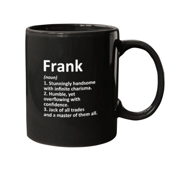 Discover FRANK Definition Personalized Name Funny Birthda Mugs