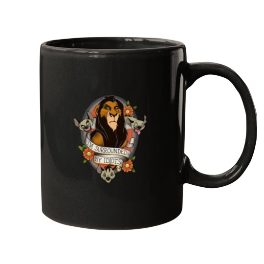 Discover Scar and Hyenas I'm Surrounded By Idiots Mugs