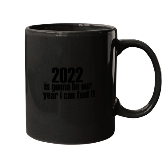 Discover 2 2022 is Gonna Be Our Year Mugs