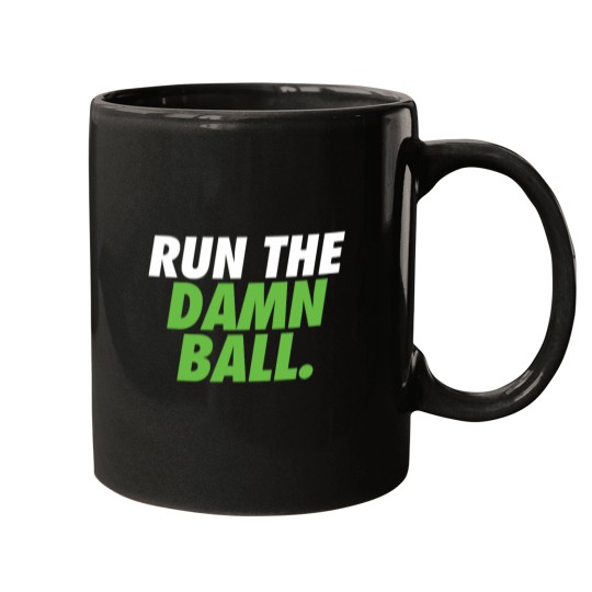 Discover RUN THE DAMN BALL. Mugs