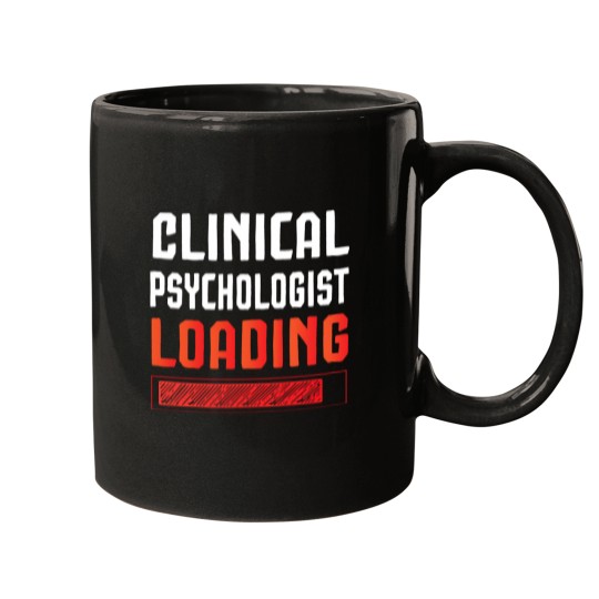Discover Clinical Psychologist Loading Boncute Mugs