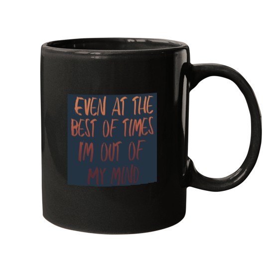 Discover Out of my Mind Mugs