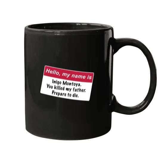 Discover Inigo Montoya Name Tag Mugs