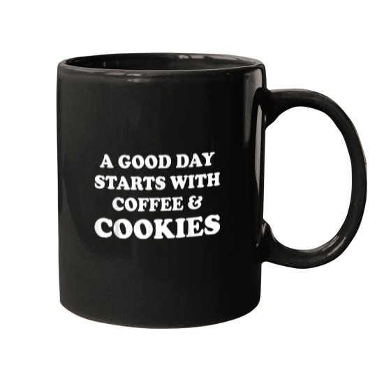 Discover A Good Day Starts with Coffee Cookies Baking Lov Mugs