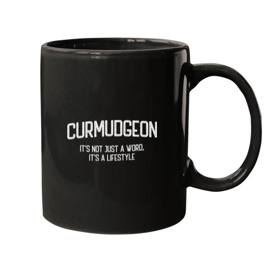 Discover Curmudgeon - It's not just a word it's a lifestyle Mugs