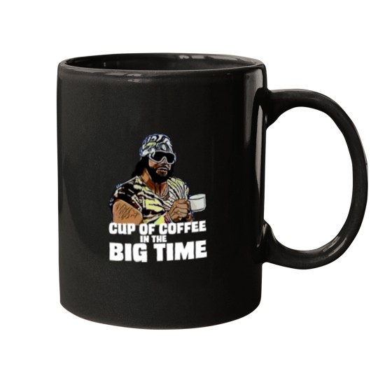 Discover Cup of Coffee in the Big Time Macho Man Tee Mugs