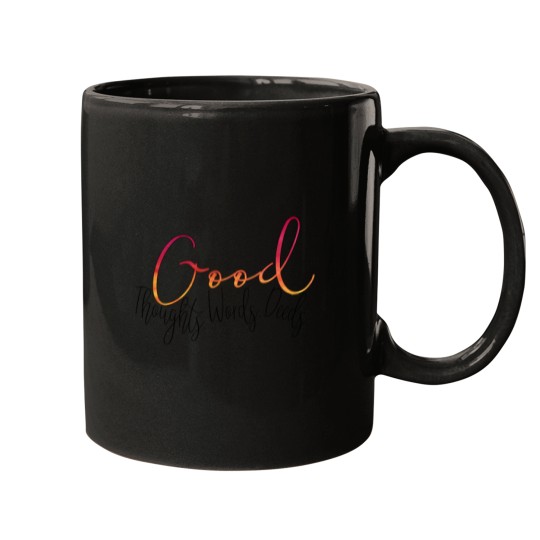 Discover Good Thoughts Good Words Good Deeds Mug