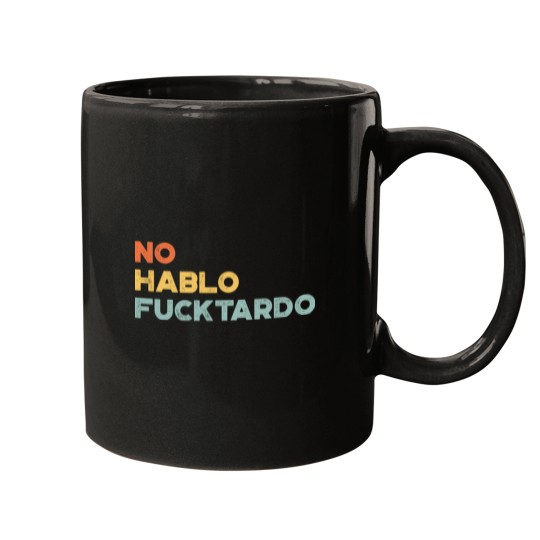 Discover No Hablo Fucktardo Sunset Funny Mugs