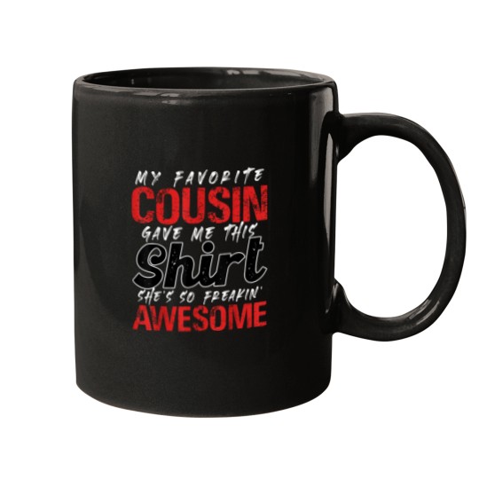 Discover My Favorite Cousin Gave Me This Gift for Cousins Funny Joke Mugs