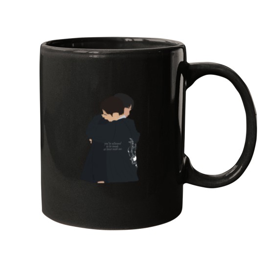 Discover you_re allowed to be weak. at least with me. Mugs