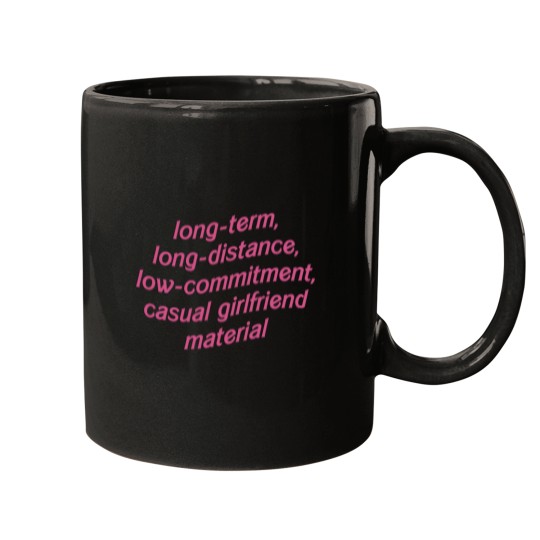 Discover Long Term Long Distance Low Commitment Casual Girlfriend Material barbiee Mugs