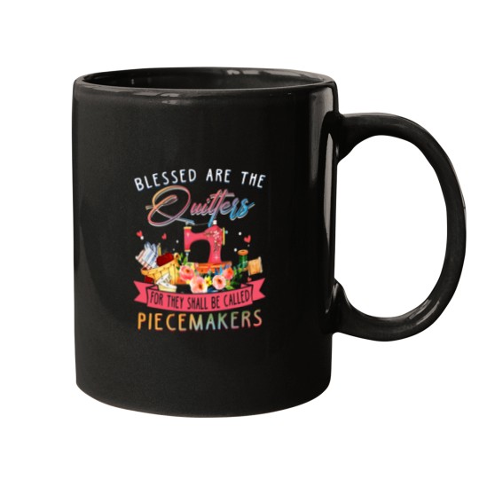Discover Blessed Are The Quilters For They Shall Be Called Mugs