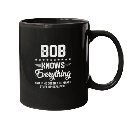 Discover Mens Bob Knows Everything Funny Name Personalize Mugs