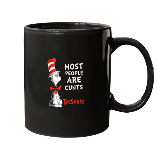 Discover Most People Are Cunts By Dr Seuss Mugs
