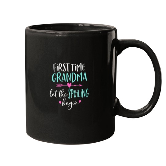 Discover First Time Grandma Let the Spoiling Begin New 1st Time Mugs