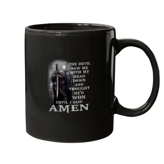 Discover The Devil Saw Me My Head Down Thought Hed Won Until I Said Amen Mugs