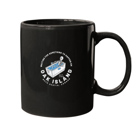 Discover Oak Island Waiting For Something To Happen Funny Mugs