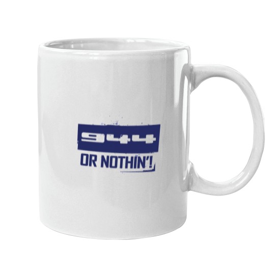 Discover 944 Or Nothin! Mugs