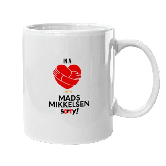 Discover In A Relationship With Mads Mikkelsen Sorry Premium Mugs