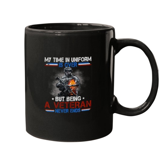 Discover Uniform Is Over But Being A Veteran Never Ends Vet Mugs