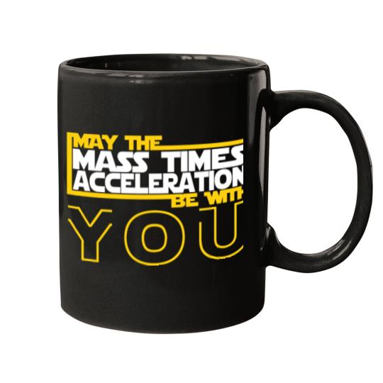 Discover MAY THE MASS TIMES ACCELERATION BE WITH YOU Fitted Mugs