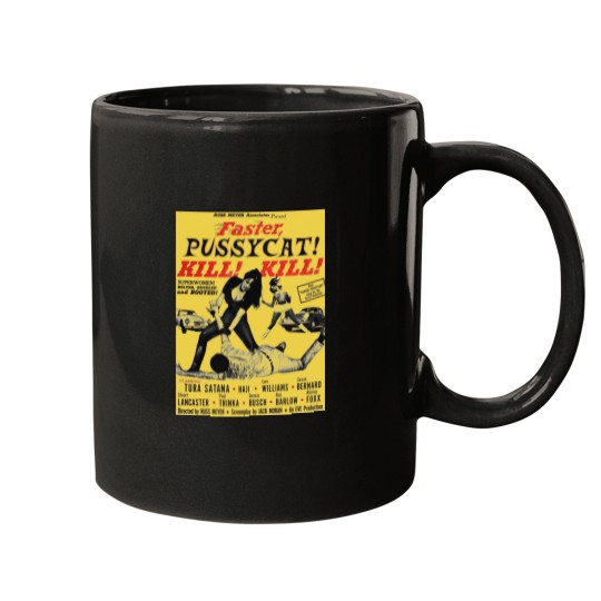 Discover Faster Pussycat Kill Kill 1966 Cult Movie without background Artwork Vintages Tshir T-Shi Mugs
